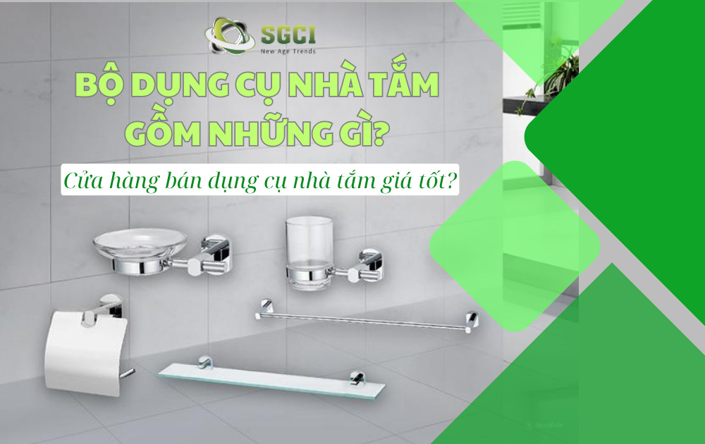 Dụng cụ nhà tắm