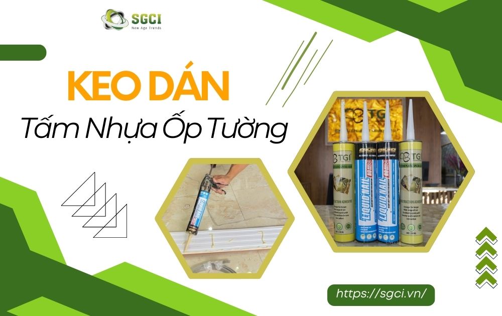 Keo dán tấm nhựa ốp tường