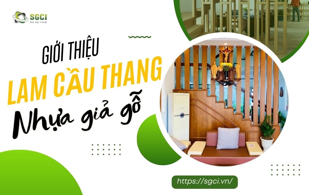 Lam cầu thang nhựa giả gỗ